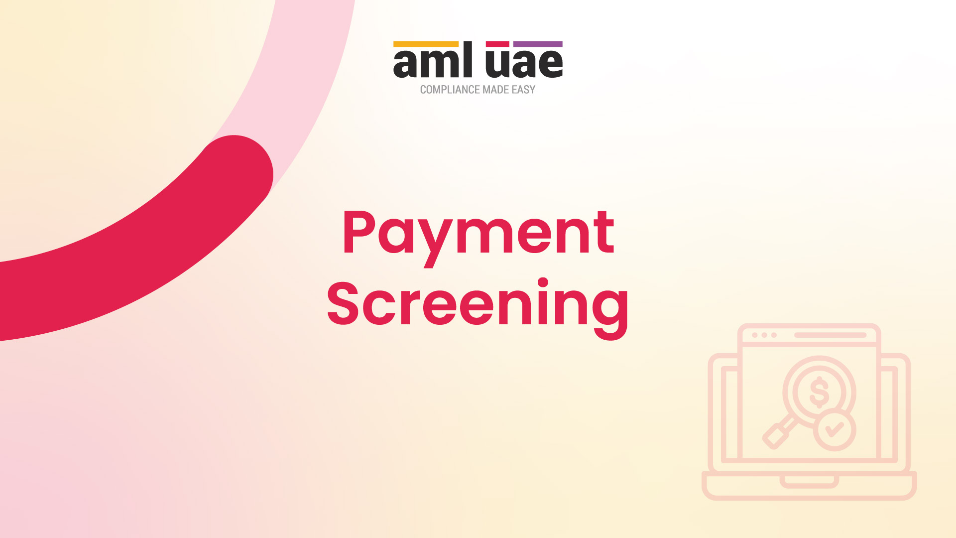 What Is Payment Screening in AML Compliance?