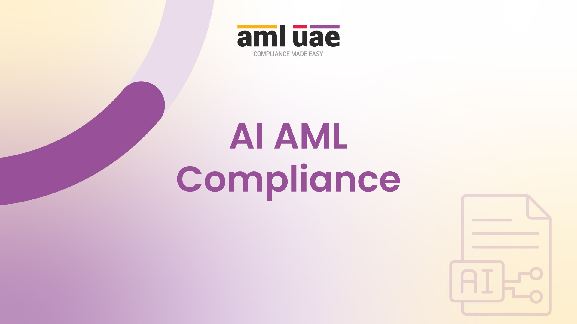 AI in AML Compliance: How AI is Transforming AML in the UAE