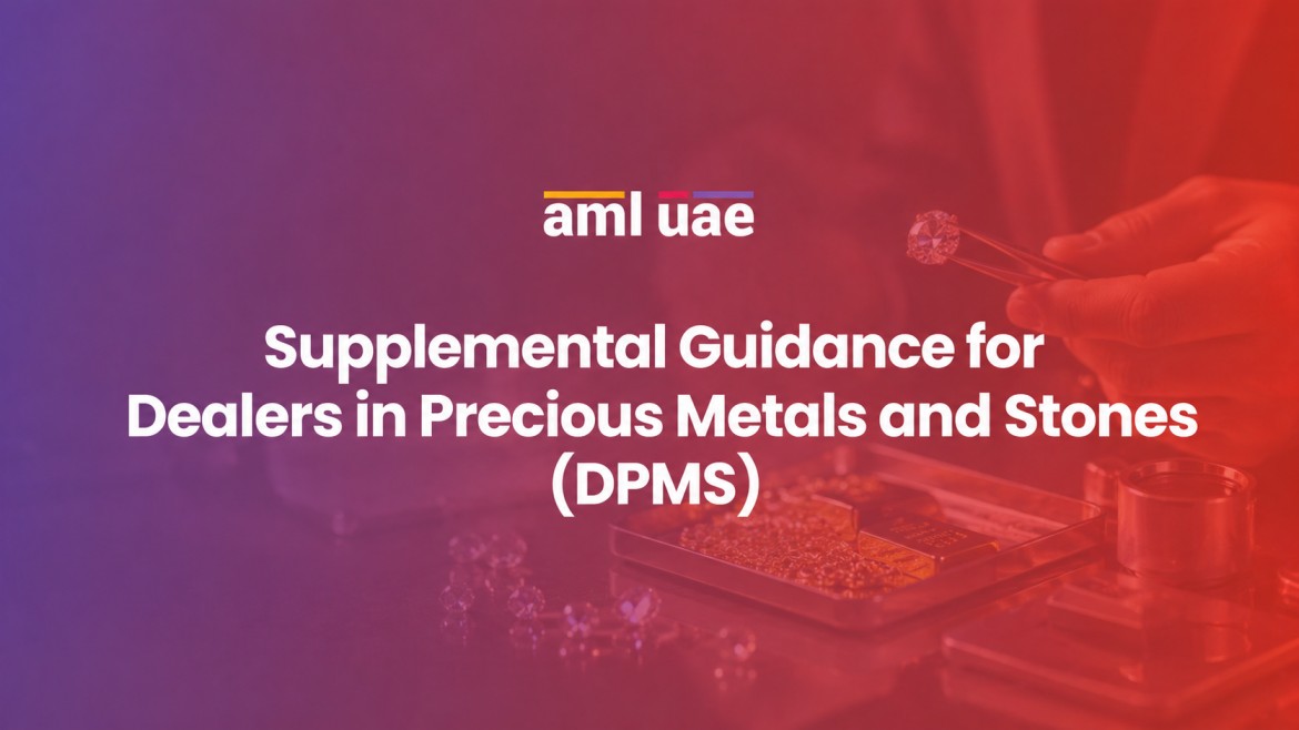 Supplemental Guidance for Dealers in Precious Metals and Stones (DPMS)