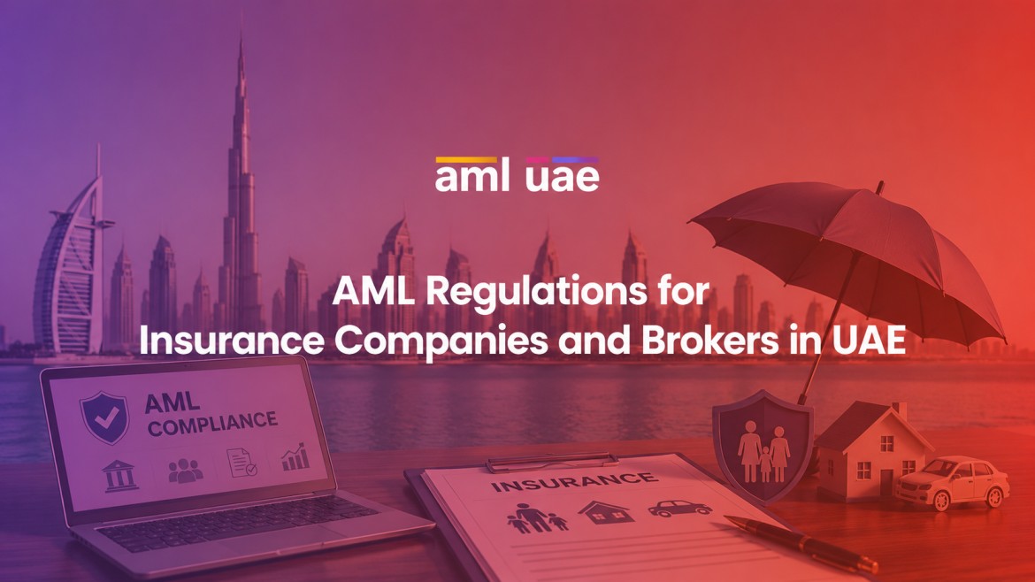 AML Regulations for Insurance Companies and Brokers in UAE